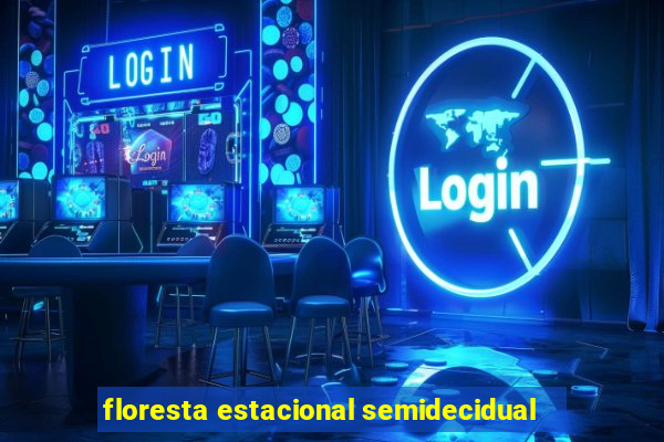 floresta estacional semidecidual